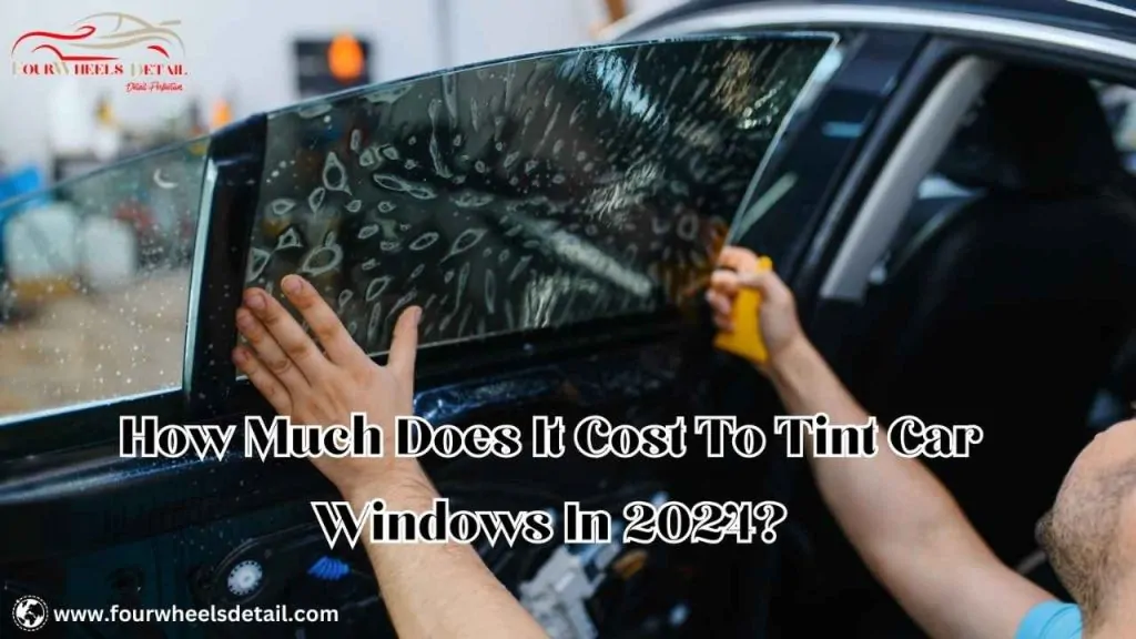 How Much Does It Cost To Tint Car Windows?